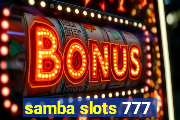 samba slots 777